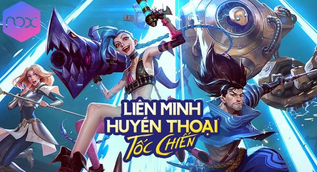 Trải nghiệm Liên Minh: Tốc Chiến trên máy tính cùng trình giả lập NoxPlayer