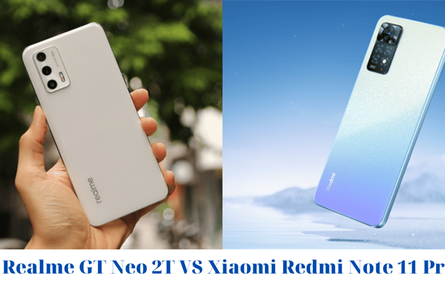 Realme GT Neo 2T và Xiaomi Redmi Note 11 Pro: Cùng sử dụng chip của MediaTek nhưng mà nó lạ lắm!
