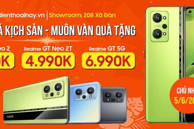 Ngày Vàng Realme, Xiaomi, giảm giá kịch sàn: Realme GT Neo 2T 4.990K, Neo 2 5.990K, GT 5G 6.990K tại 208 Xã Đàn
