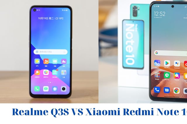 Realme Q3S và Xiaomi Redmi Note 10: Liệu có quá khập khiễng khi đặt lên bàn cân ?