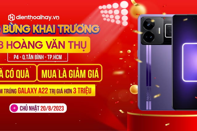 Tưng bừng khai trương Điện Thoại Hay 258 Hoàng Văn Thụ, P4, Q.Tân Bình, tpHCM: Quà tặng 1 triệu, thăm quan cũng có quà